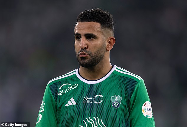 Walker reportedly sought advice from former team-mate Riyad Mahrez (pictured) who currently plays in Saudi Arabia