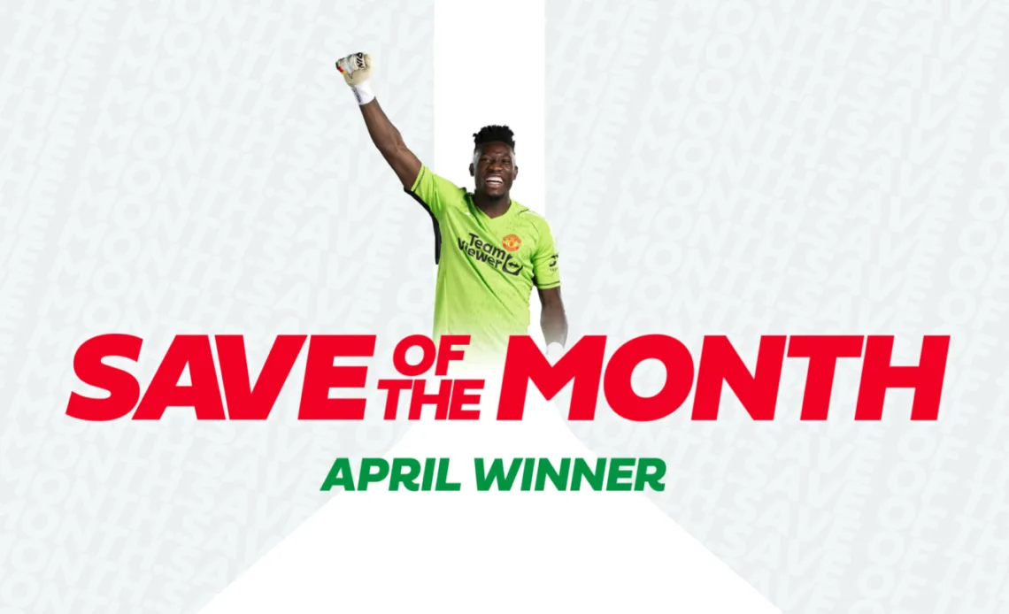 Andre Onana wins Castrol Save of the Month