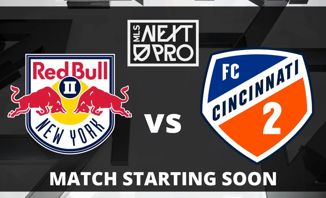 LIVE STREAM: MLS NEXT PRO: New York Red Bulls II vs FC Cincinnati 2 | May 19, 2024