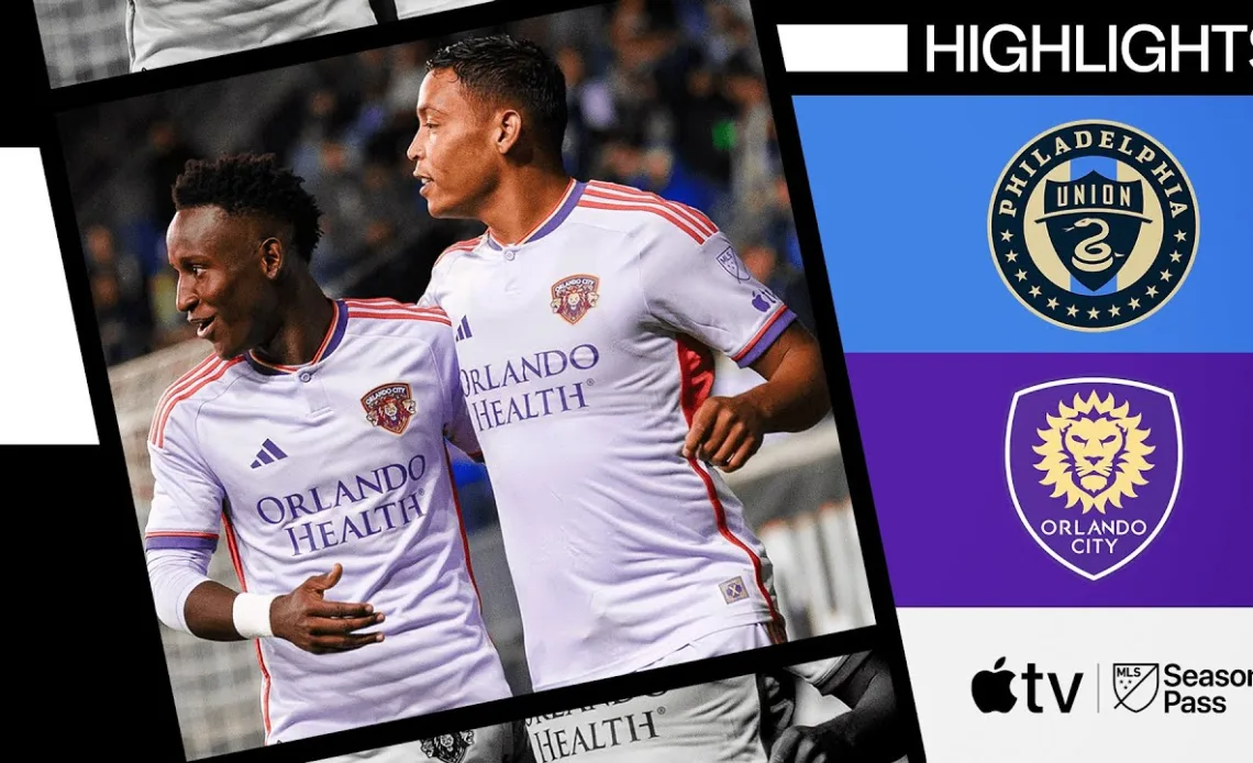 Philadelphia Union vs. Orlando City | Full Match Highlights | May 11, 2024