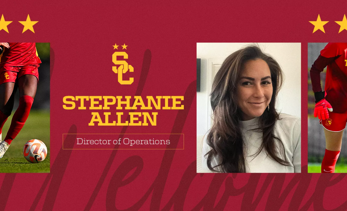 USC Soccer Welcomes Stephanie Allen As Director of Operations