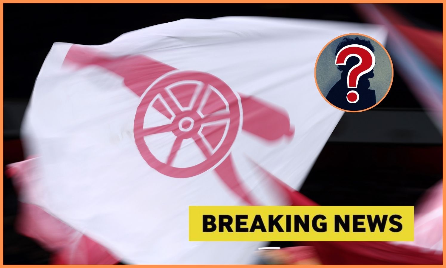 Arsenal-branded flag and 'breaking news' banner